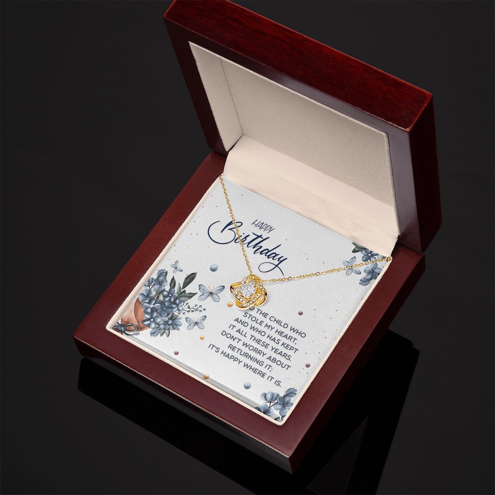 BIRTHDAY GIFT FOR DAUGHTER-HAPPY BIRTHDAY TO THE CHILD WHO- LOVE KNOT NECKLACE