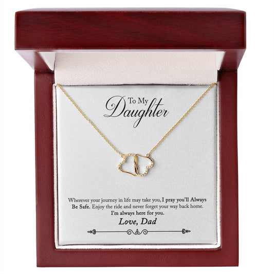 DAUGHTER FROM DAD- ENJOY THE RIDE OF LIFE- EVERLASTING LOVE NECKLACE