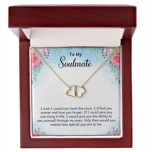 SOULMATE- I WISH I COULD TURN BACK- EVERLASTING LOVE NECKLACE
