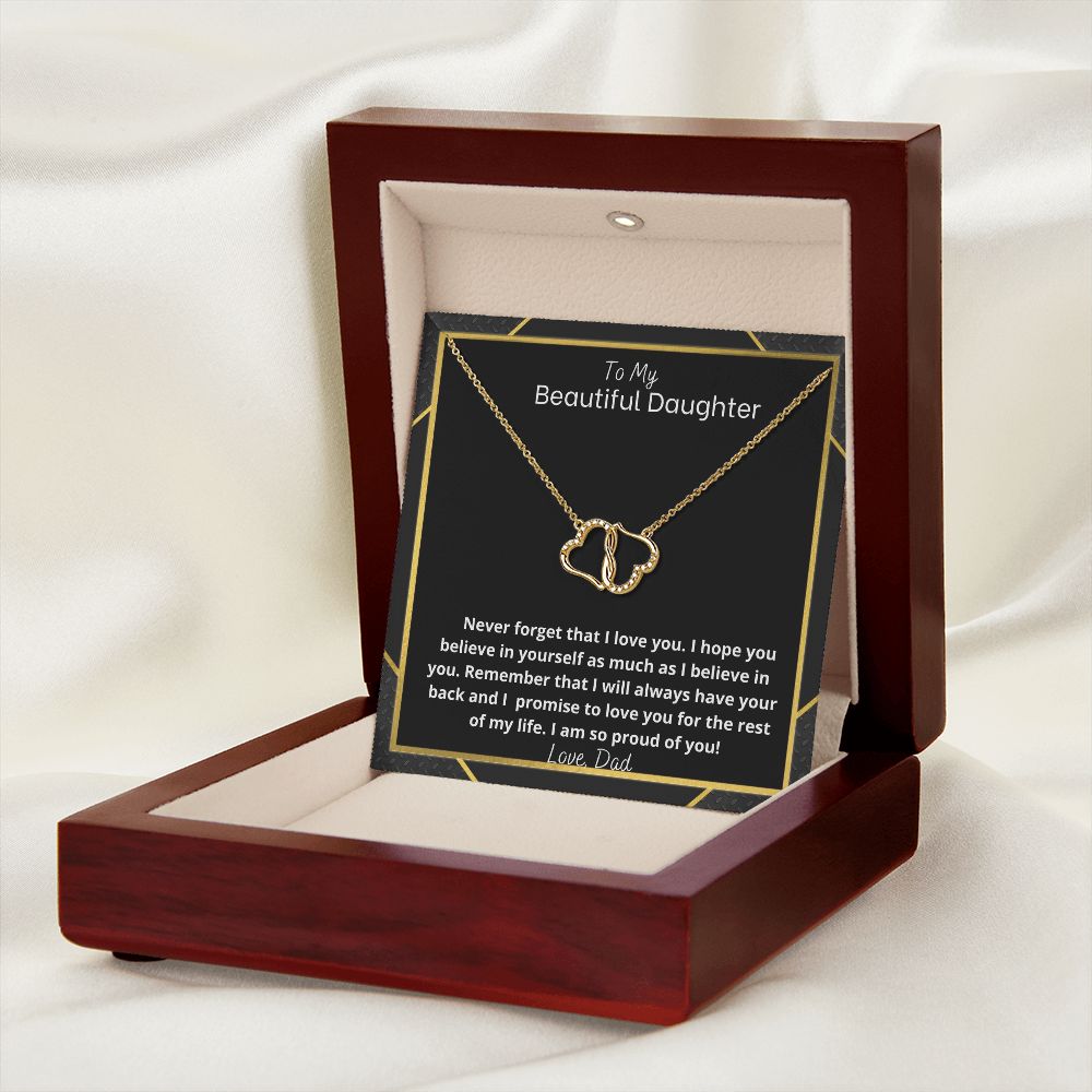 BEAUTIFUL DAUGHTER FROM DAD- EVERLASTING LOVE NECKLACE