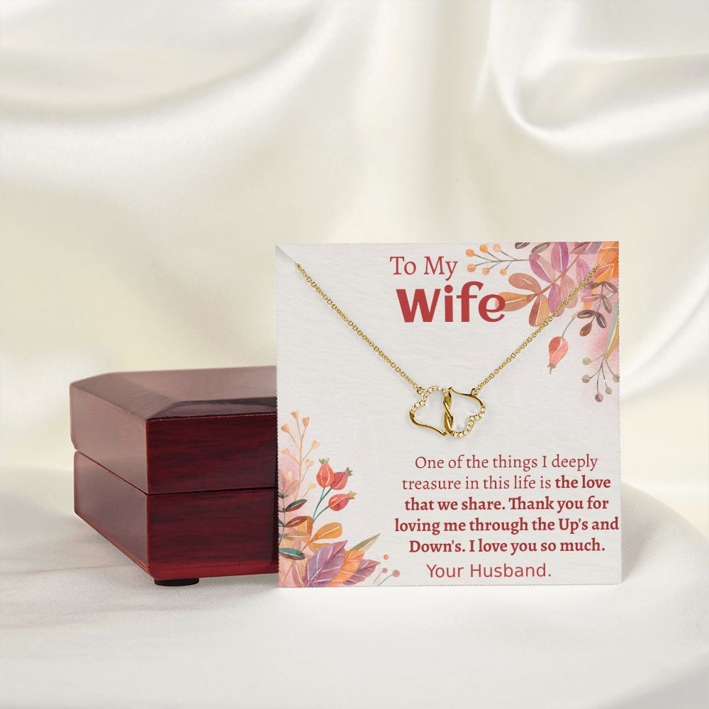 TO MY WIFE- I DEEPLY TREASURE- EVERLASTING LOVE