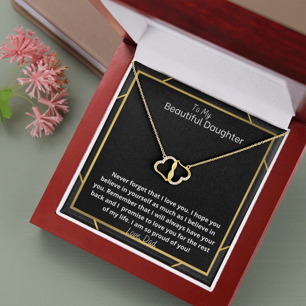 BEAUTIFUL DAUGHTER FROM DAD- EVERLASTING LOVE NECKLACE
