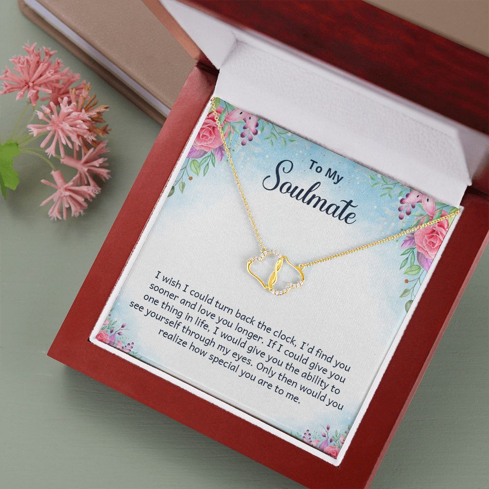 SOULMATE- I WISH I COULD TURN BACK- EVERLASTING LOVE NECKLACE