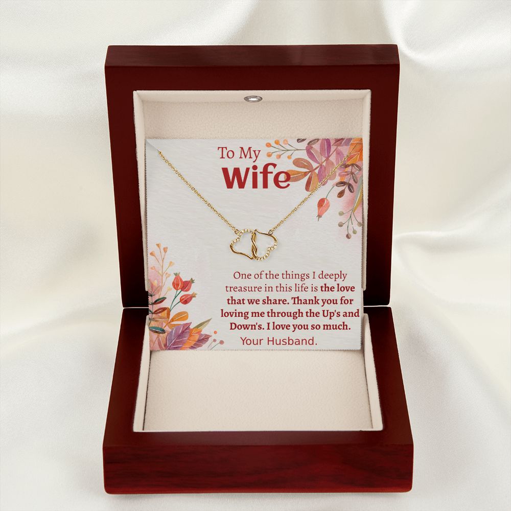 TO MY WIFE- I DEEPLY TREASURE- EVERLASTING LOVE