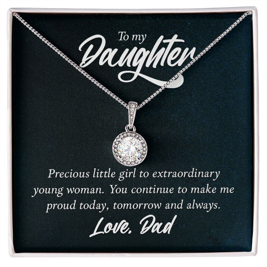 TO DAUGHTER FROM DAD- PRECIOUS LITTLE GIRL TO EXTRAORDINARY-ETERNAL HOPE NECKLACE