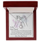 TO MY BEST FRIEND- I DONT KNOW WHERE I WOULD BE- ETERNAL HOPE NECKLACE