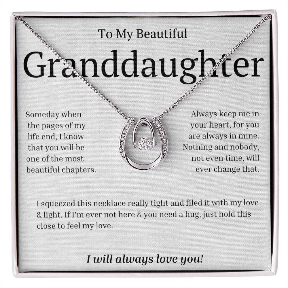To my beautiful Granddaughter- LUCKY IN LOVE NECKLACE- Always love you