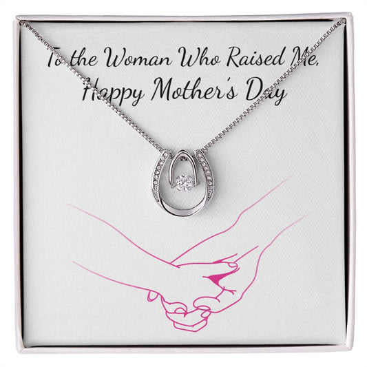 MOTHERS DAY- WOMAN WHO RAISED ME-LUCKY IN LOVE NECKLACE -TEMPLATE