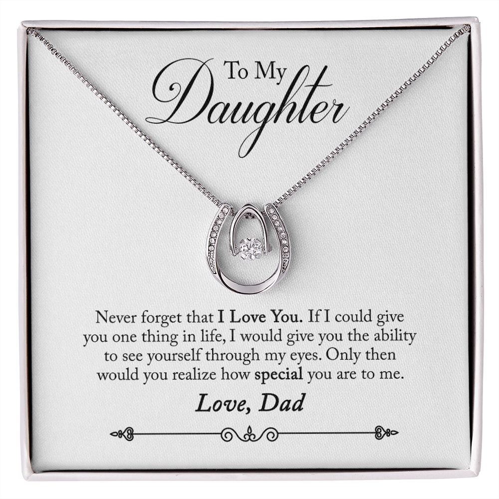TO DAUGHTER FROM DAD- HOW SPECIAL YOU ARE-  LUCKY IN LOVE NECKLACE