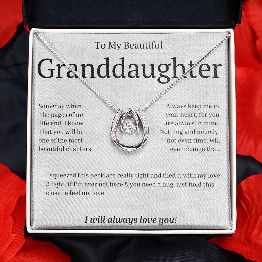 To my beautiful Granddaughter- LUCKY IN LOVE NECKLACE- Always love you