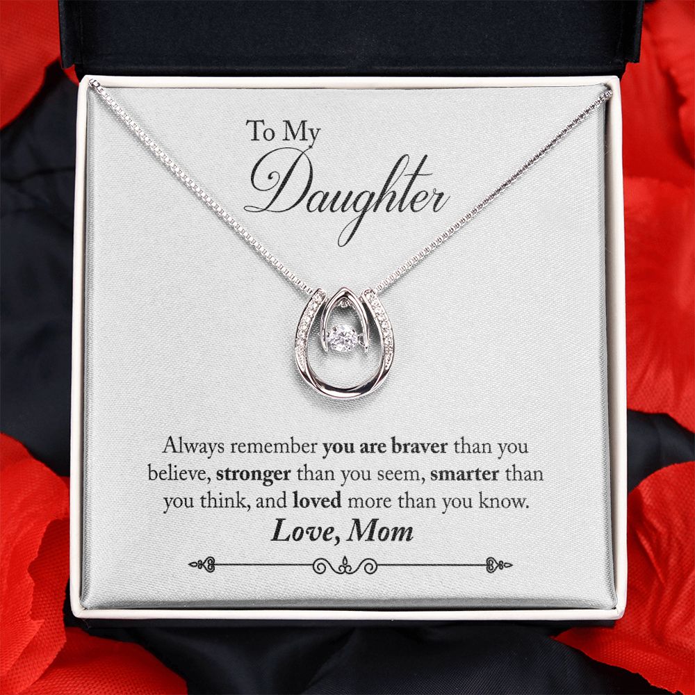 MOM TO DAUGHTER - BRAVER THAN YOU THINK- LUCKY IN LOVE NECKLACE