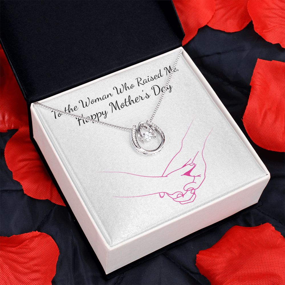 MOTHERS DAY- WOMAN WHO RAISED ME-LUCKY IN LOVE NECKLACE -TEMPLATE
