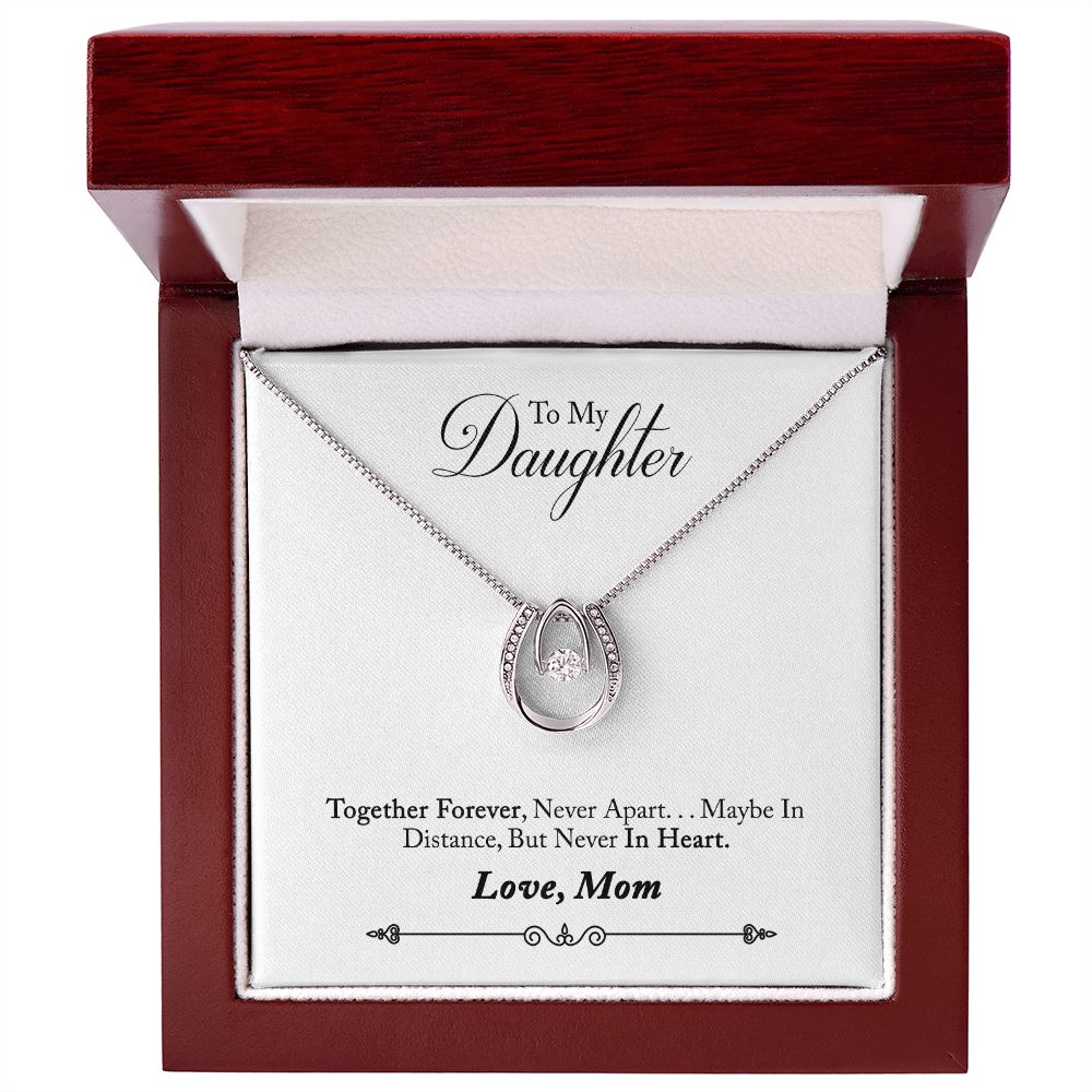 TO DAUGHTER FROM MOM- TOGETHER FOREVER - LUCKY IN LOVE NECKLACE