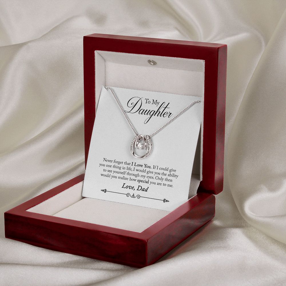 TO DAUGHTER FROM DAD- HOW SPECIAL YOU ARE-  LUCKY IN LOVE NECKLACE