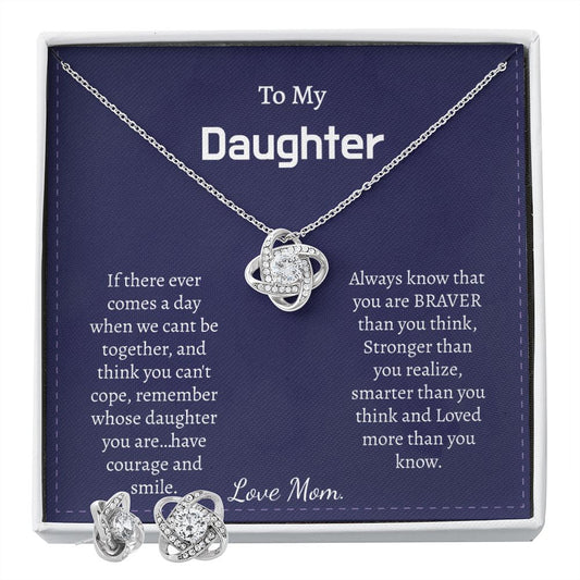 TO MY DAUGHTER FROM MOM- IF THERE EVER COMES A DAY- LOVE KNOT EARRING & NECKLACE SET