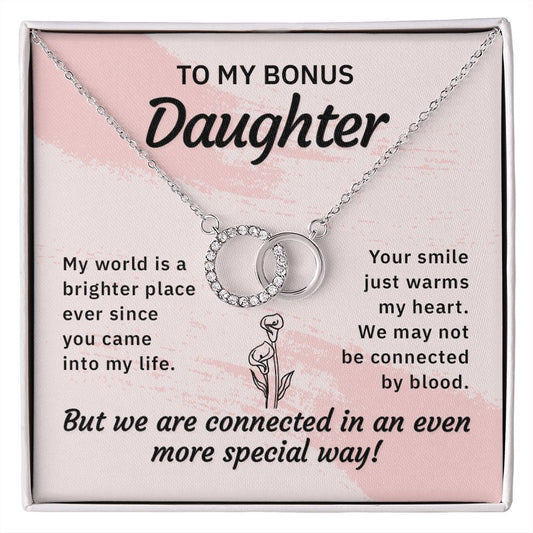 TO MY BONUS DAUGHTER-MY WORLD IS A BRIGHTER PLACE - PERFECT PAIR NECKLACE