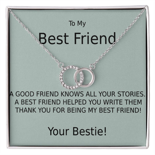 TO MY BEST FRIEND-HELPED WRITE MY STORIES- PERFECT PAIR NECKLACE