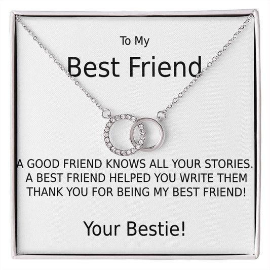 TO MY BEST FRIEND-HELPED WRITE MY STORIES-WT- PERFECT PAIR NECKLACE