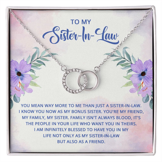 TO MY SISTER-IN-LAW - I KNOW YOU NOW AS MY BONUS SISTER- PERFECT PAIR NECKLACE