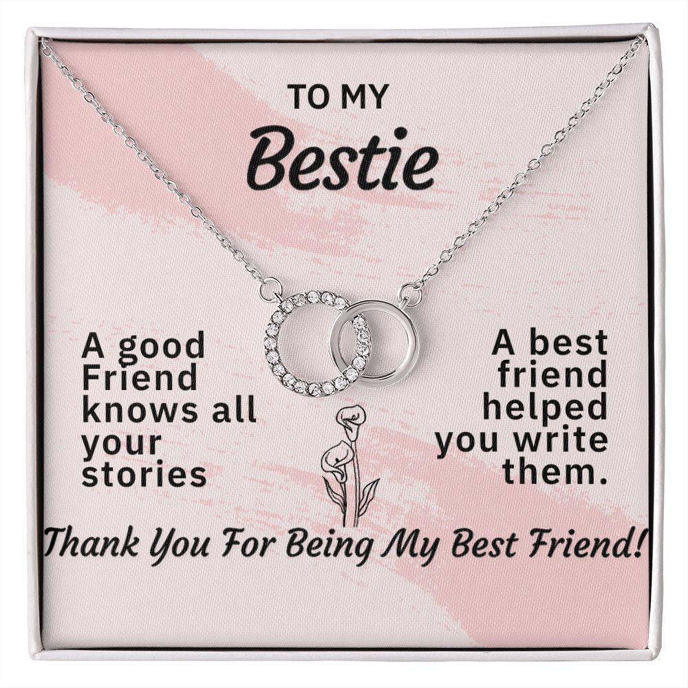 TO MY BESTIE-HELPED WRITE MY STORIES- PERFECT PAIR NECKLACE
