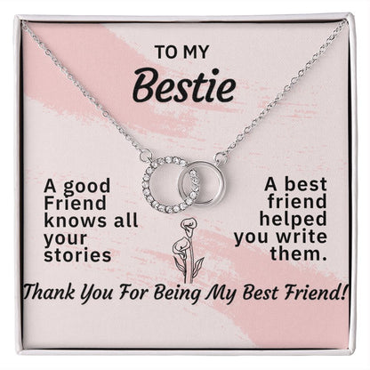 TO MY BESTIE-HELPED WRITE MY STORIES- PERFECT PAIR NECKLACE