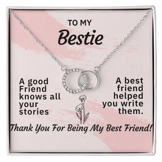 TO MY BESTIE-HELPED WRITE MY STORIES- PERFECT PAIR NECKLACE