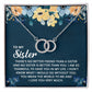 TO MY SISTER - I DON'T KNOW WHAT I WOULD DO WITHOUT YOU PERFECT PAIR NECKLACE