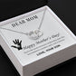 DEAR MOM, HAPPY MOTHER’S DAY! YOU’RE THE MOM -PERFECT PAIR NECKLACE