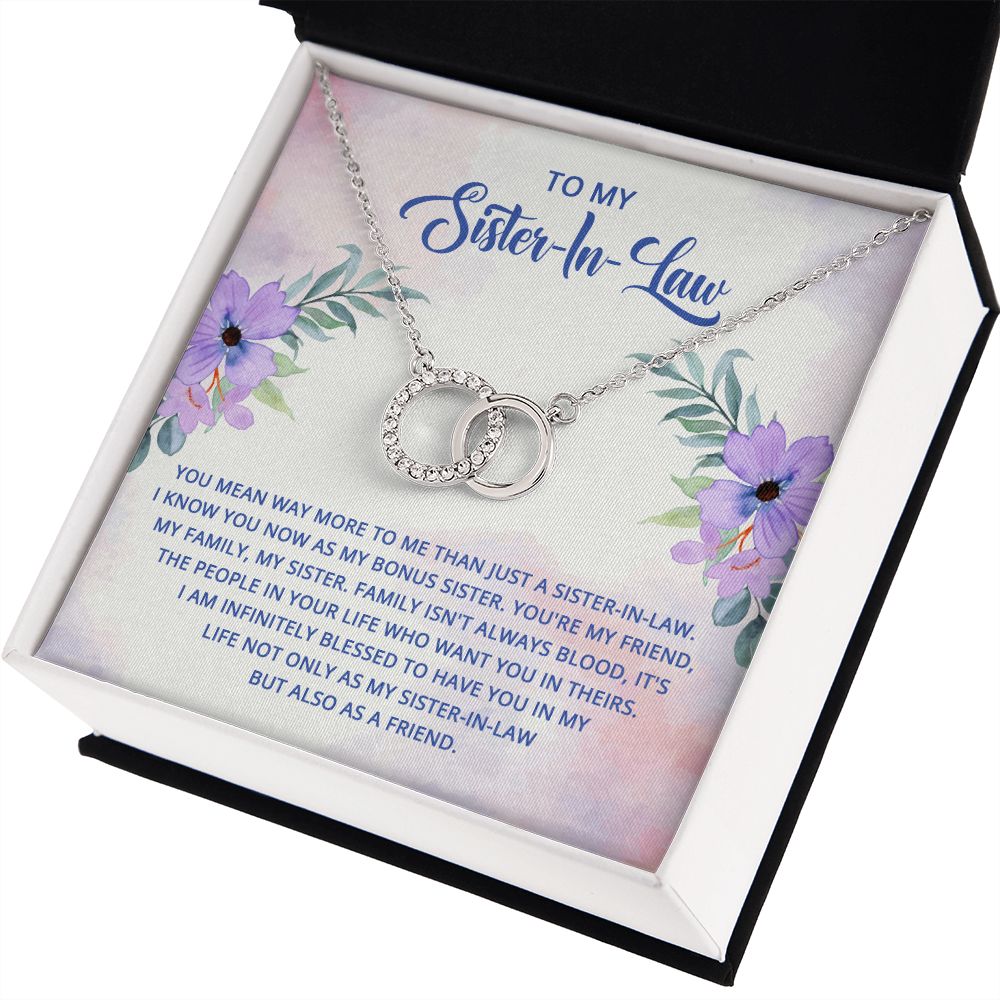 TO MY SISTER-IN-LAW - I KNOW YOU NOW AS MY BONUS SISTER- PERFECT PAIR NECKLACE