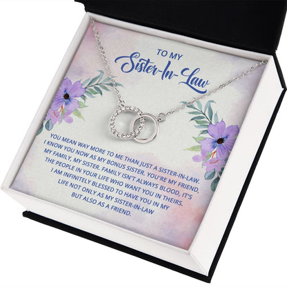 TO MY SISTER-IN-LAW - I KNOW YOU NOW AS MY BONUS SISTER- PERFECT PAIR NECKLACE