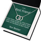 TO MY BEST FRIEND-HELPED WRITE MY STORIES-GN- PERFECT PAIR NECKLACE