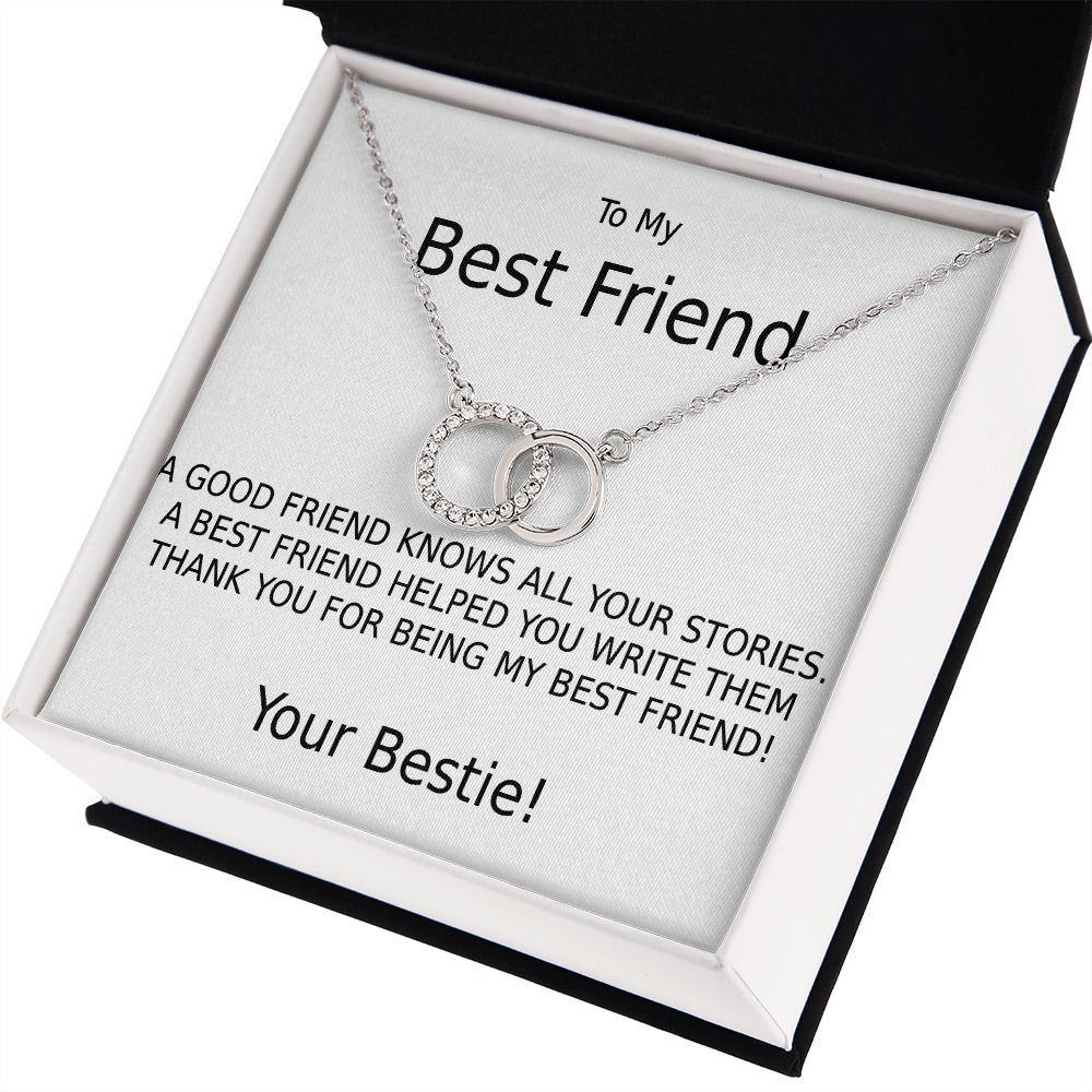 TO MY BEST FRIEND-HELPED WRITE MY STORIES-WT- PERFECT PAIR NECKLACE