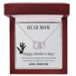 DEAR MOM, HAPPY MOTHER’S DAY! YOU’RE THE MOM -PERFECT PAIR NECKLACE