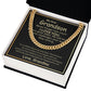 MY DEAR GRANDSON, NEVER FORGET HOW MUCH I LOVE YOU- CUBAN LINK CHAIN