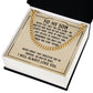 To my son-never feel alone - Cuban link chain