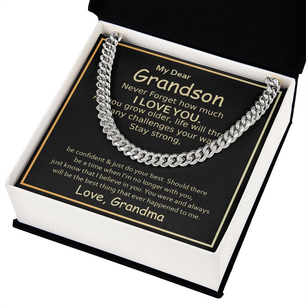 MY DEAR GRANDSON, NEVER FORGET HOW MUCH I LOVE YOU- CUBAN LINK CHAIN