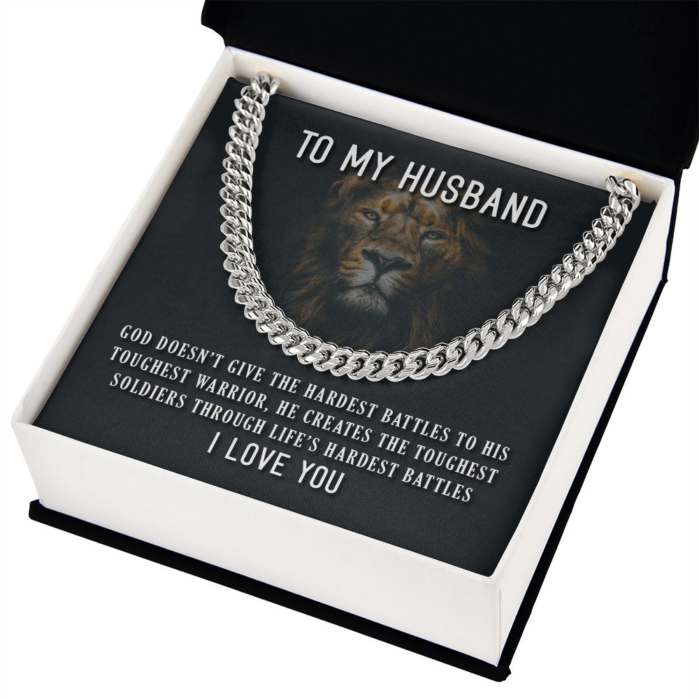 TO MY HUSBAND- GOD DOESN’T GIVE - CUBAN LINK CHAIN