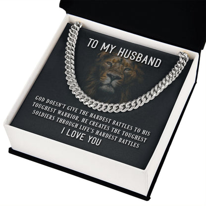 TO MY HUSBAND- GOD DOESN’T GIVE - CUBAN LINK CHAIN
