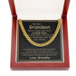 MY DEAR GRANDSON, NEVER FORGET HOW MUCH I LOVE YOU- CUBAN LINK CHAIN