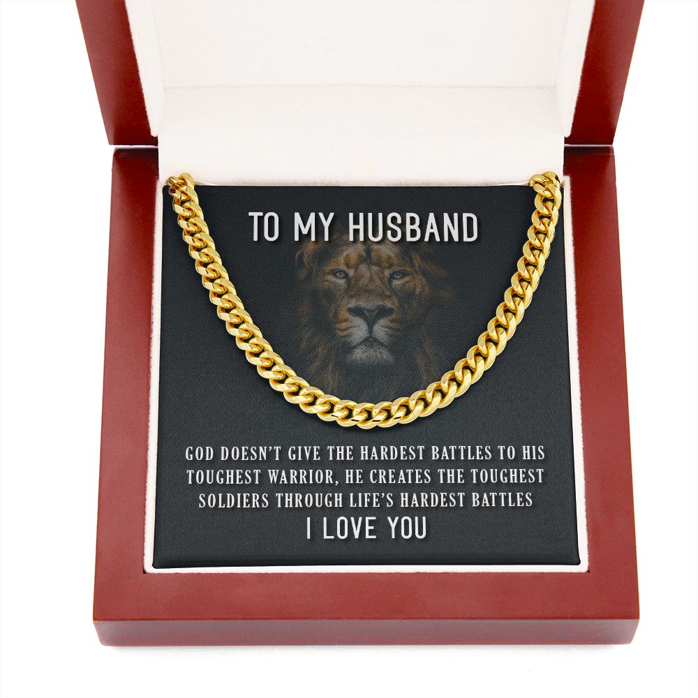 TO MY HUSBAND- GOD DOESN’T GIVE - CUBAN LINK CHAIN