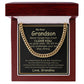 MY DEAR GRANDSON, NEVER FORGET HOW MUCH I LOVE YOU- CUBAN LINK CHAIN