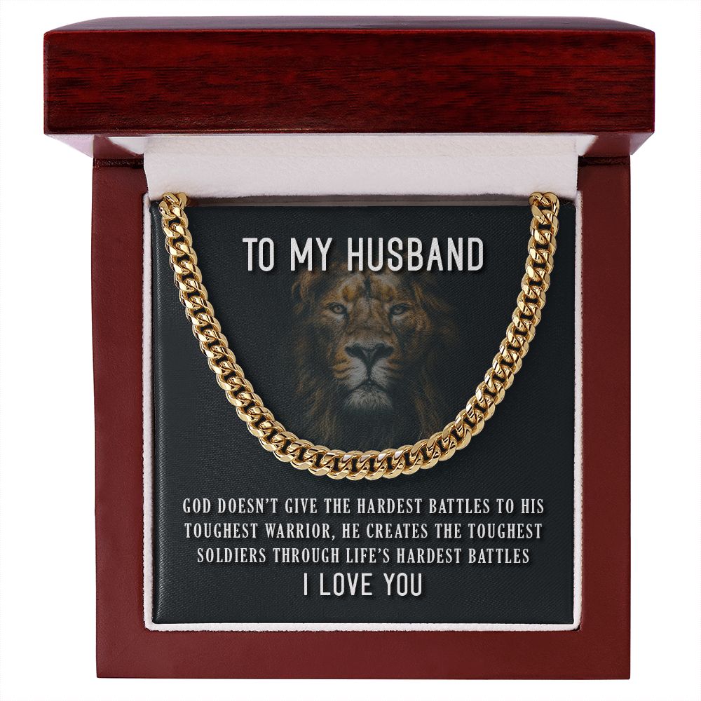 TO MY HUSBAND- GOD DOESN’T GIVE - CUBAN LINK CHAIN