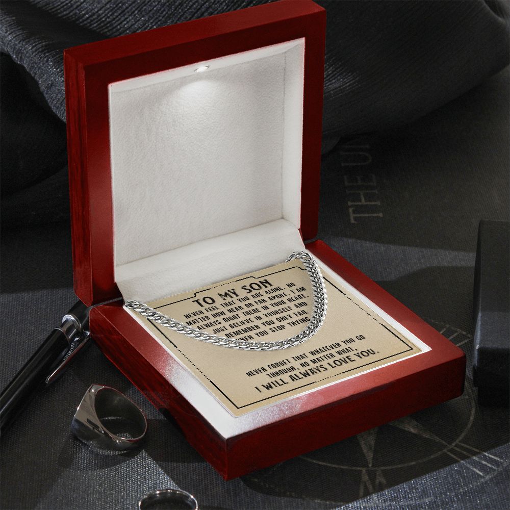 To my son-never feel alone - Cuban link chain