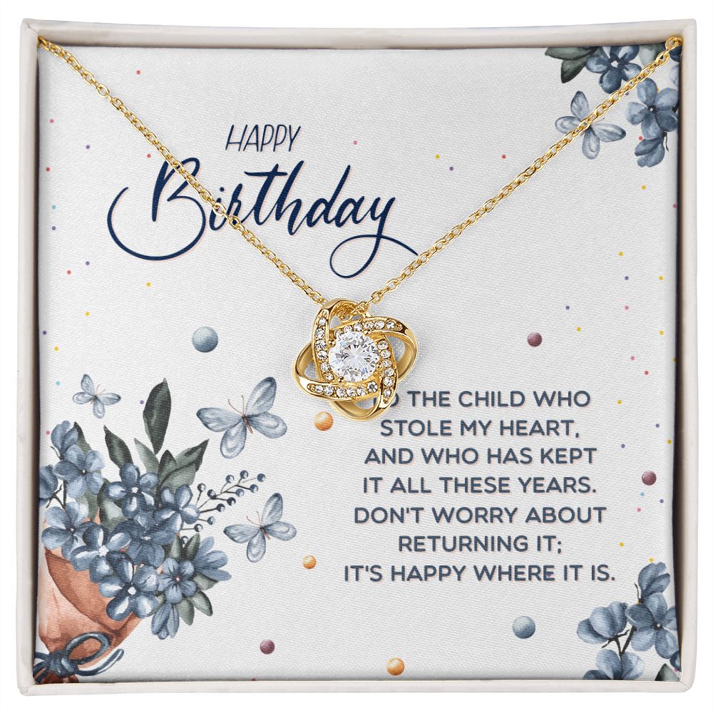 BIRTHDAY GIFT FOR DAUGHTER-HAPPY BIRTHDAY TO THE CHILD WHO- LOVE KNOT NECKLACE