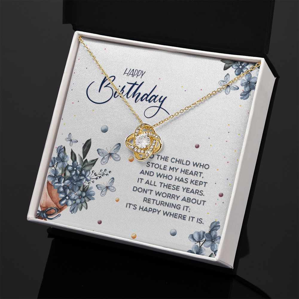 BIRTHDAY GIFT FOR DAUGHTER-HAPPY BIRTHDAY TO THE CHILD WHO- LOVE KNOT NECKLACE
