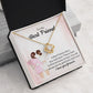 TO MY BEST FRIEND - A BEST FRIEND IS LIKE A FOUR-LEAF CLOVER -LOVE KNOT NECKLACE