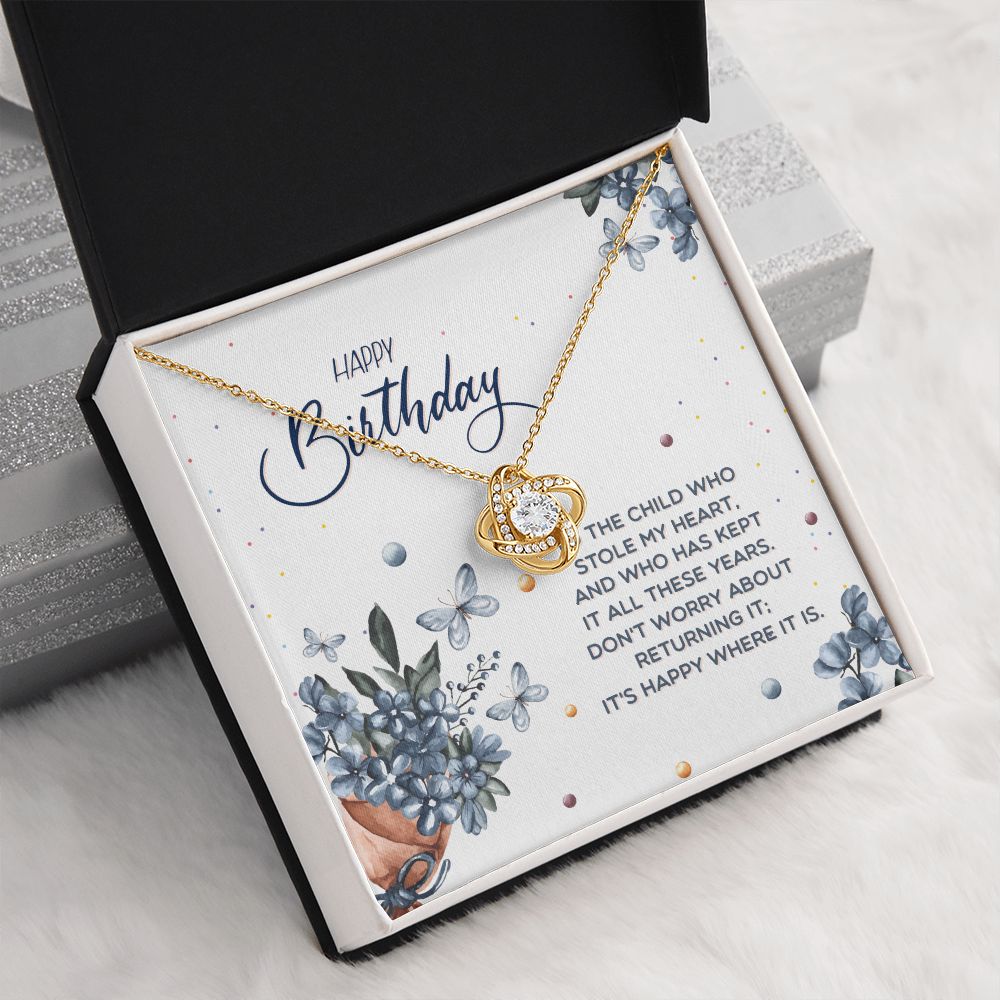 BIRTHDAY GIFT FOR DAUGHTER-HAPPY BIRTHDAY TO THE CHILD WHO- LOVE KNOT NECKLACE