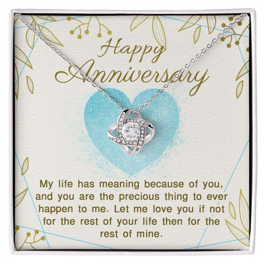 ANNIVERSARY GIFT FOR WIFE- MY LIFE HAS MEANING - LOVE KNOT NECKLACE