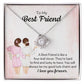 TO MY BEST FRIEND - A BEST FRIEND IS LIKE A FOUR-LEAF CLOVER -LOVE KNOT NECKLACE