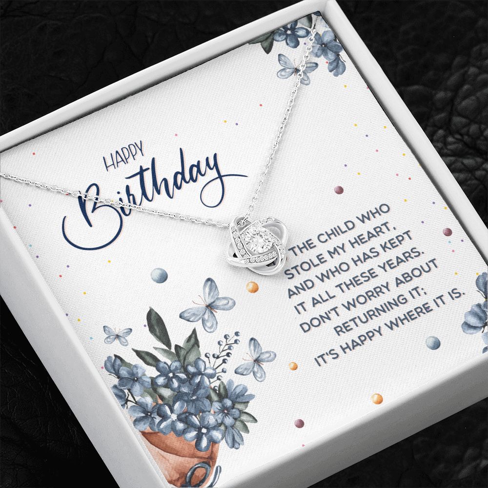 BIRTHDAY GIFT FOR DAUGHTER-HAPPY BIRTHDAY TO THE CHILD WHO- LOVE KNOT NECKLACE